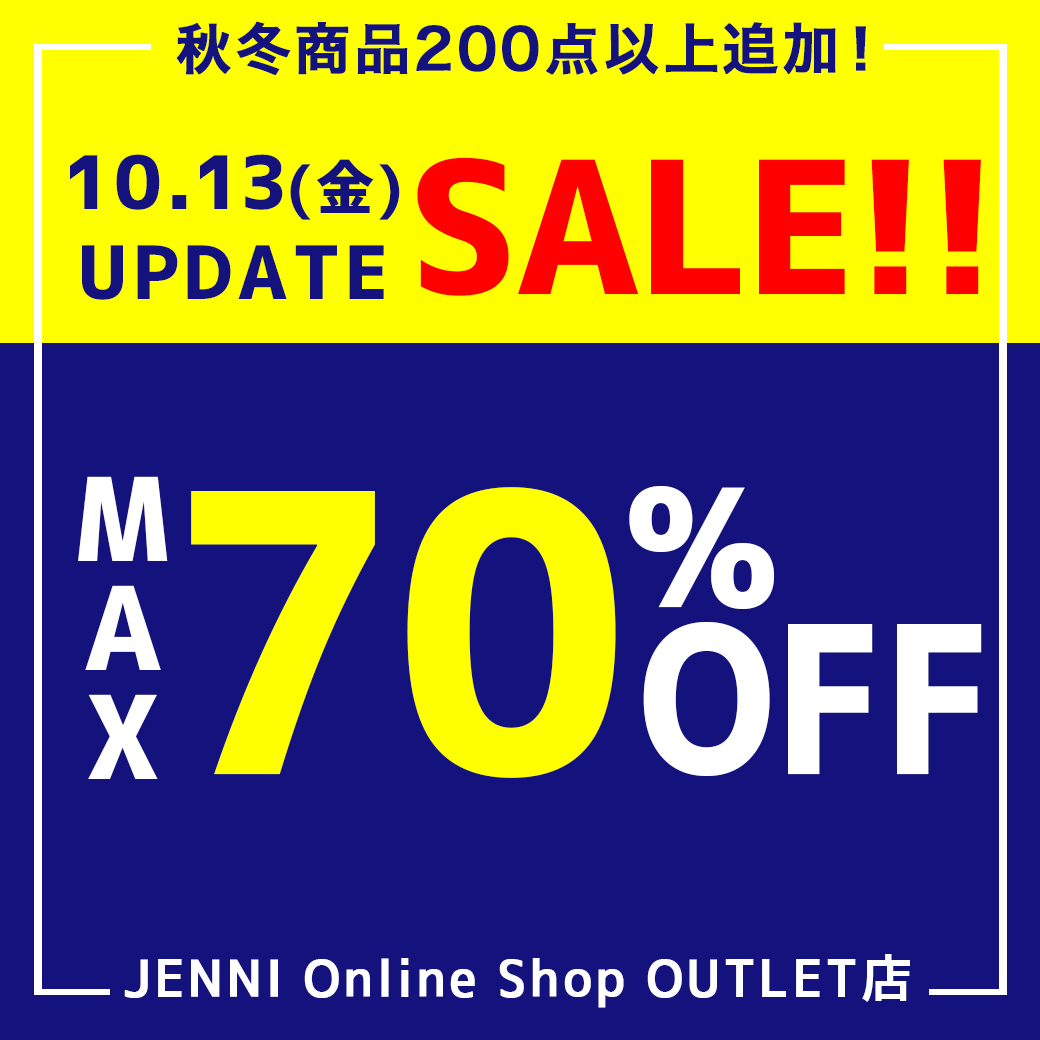 10/13(金)17:00～【秋冬商品200点以上追加！】アウトレット店 | JENNI